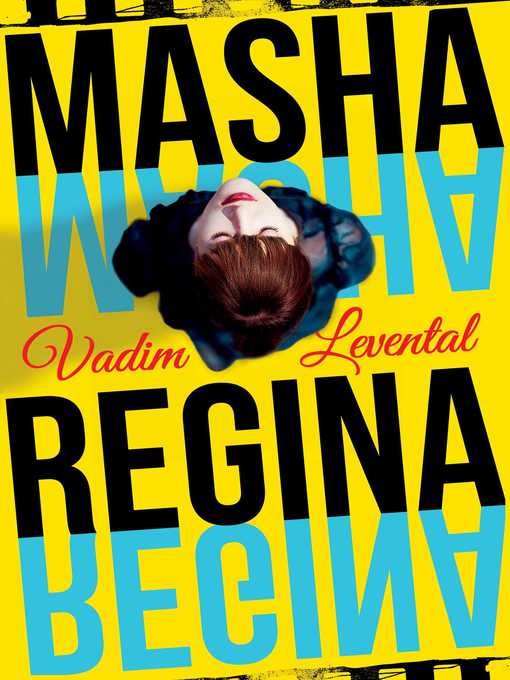 Title details for Masha Regina by Vadim Levental - Available
